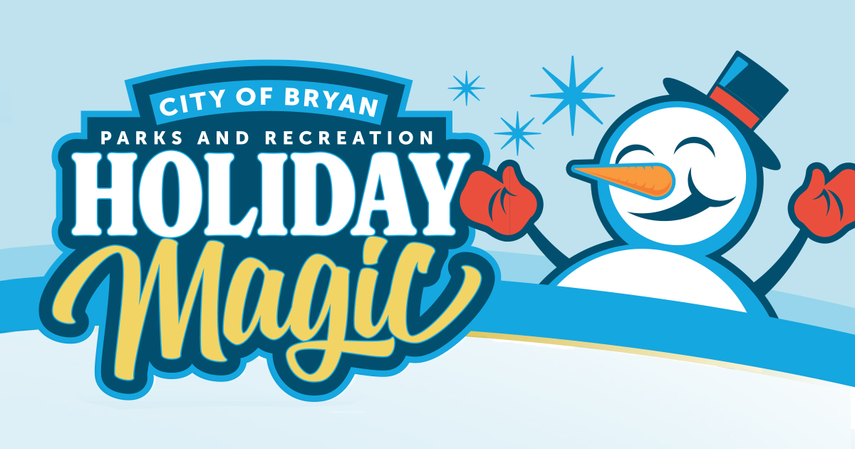 City of Bryan Parks and Recreation Holiday Magic
